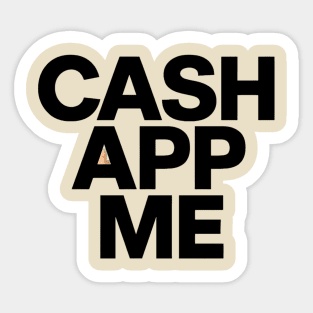 Cash App Me Whisper Tee – Because Subtle Begging Is an Art Sticker